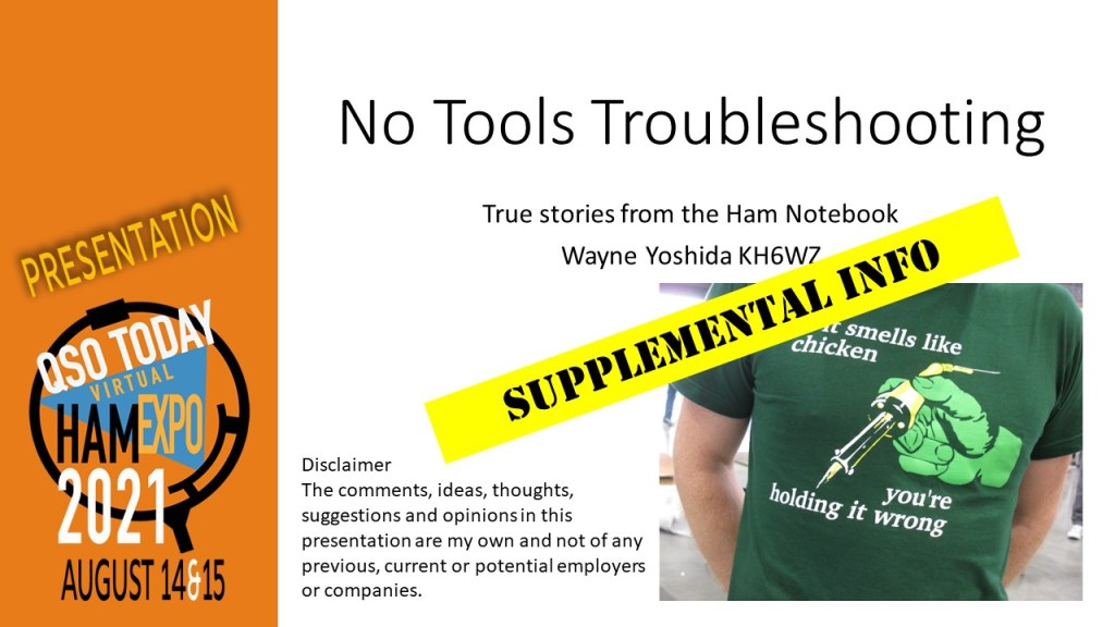 No Tools Troubleshooting presentation by Wayne Yoshida KH6WZ at the Third QSO Today Virtual Expo, August 14 and 15, 2021
